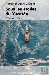 Sous Les Étoiles Du Yucatan : L'Odyssée D'Olivia