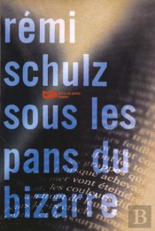 Sous Les Pans Du Bizarre