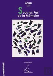 Sous Les Pas De La Mémoire