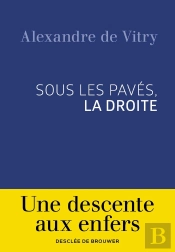 Sous Les Pavés, La Droite