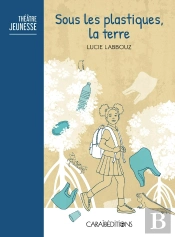 Sous Les Plastiques, La Terre