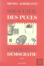 Sous L'Oeil Des Puces ; La Rfid Et La Démocratie