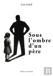 Sous L'Ombre D'Un Père