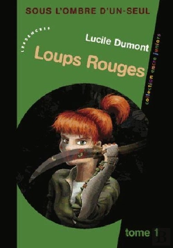 Bertrand.pt - Sous L'Ombre D'Un Seul - T.1 - Loups Rouges