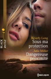 Sous Ma Protection - Dangereuse Proximite