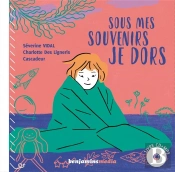 Sous Mes Souvenirs Je Dors