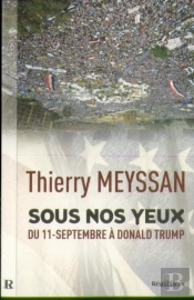 Sous Nos Yeux ; Du 11 Septembre À Donald Trump