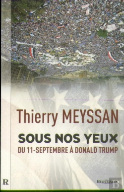 Bertrand.pt - Sous Nos Yeux ; Du 11 Septembre À Donald Trump