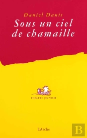 Sous Un Ciel De Chamaille