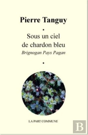 Sous Un Ciel De Chardon Bleu