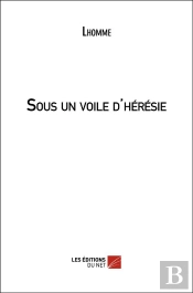 Sous Un Voile D'Hérésie