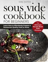 Sous Vide Cookbook For Beginners