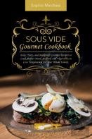 Sous Vide Gourmet Cookbook