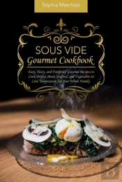 Sous Vide Gourmet Cookbook