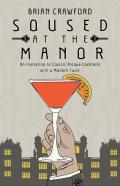 Soused At The Manor