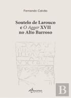 Soutelo de Larouco e O Agger XVII no Alto Barroso