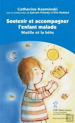 Bertrand.pt - Soutenir Et Accompagner L Enfant Malade