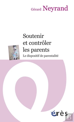Bertrand.pt - Soutenir Et Controler Les Parents. Le Di