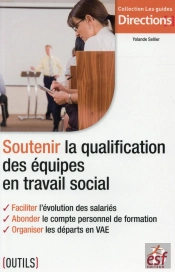 Soutenir La Qualification  Des Équipes En Travail Social