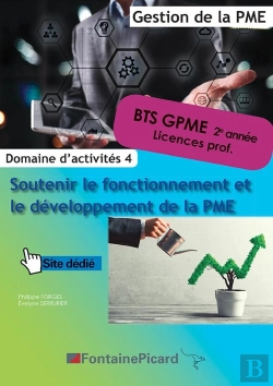 Bertrand.pt - Soutenir Le Fonctionnement Et Le Développement De La Pme ; Bts Cgpme 2e Année, Licence Prof. ; Domaine D'Activités 4 ; Livre De L'Élève