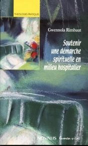 Soutenir Une Démarche Spirituelle En Milieu Hospitalier