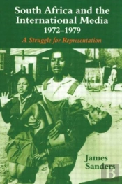 South Africa And The International Media, 1972-1979