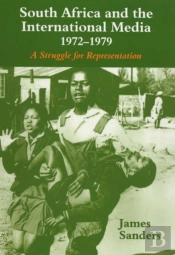 South Africa And The International Media, 1972-1979