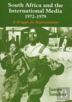 South Africa And The International Media, 1972-1979