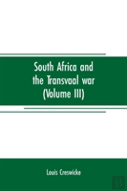 Bertrand.pt - South Africa And The Transvaal War (Volume Iii)
