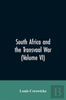 South Africa And The Transvaal War (Volume Vi)