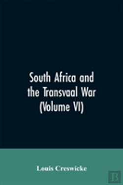Bertrand.pt - South Africa And The Transvaal War (Volume Vi)