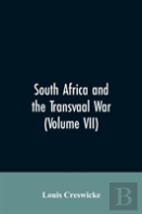 South Africa And The Transvaal War (Volume Vii)