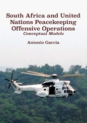South Africa And United Nations Peacekeeping Offensive Operations
