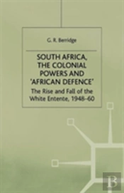 South Africa, The Colonial Powers And Â€˜African Defenceâ€™