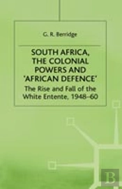 South Africa, The Colonial Powers And Â€˜African Defenceâ€™