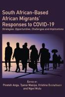 South African-Based African Migrants' Responses To Covid-19