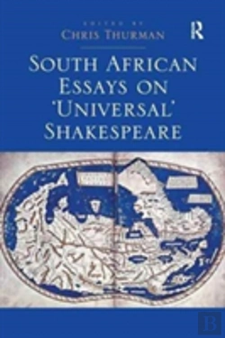 Bertrand.pt - South African Essays On 'Universal' Shakespeare