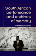 South African Performance And Archives Of Memory