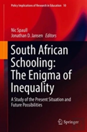 South African Schooling: The Enigma Of Inequality