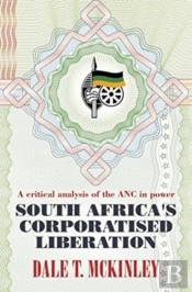 South Africa'S Corporatised Liberation