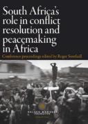 South Africa'S Role In Conflict Resolution And Peacemaking In Africa