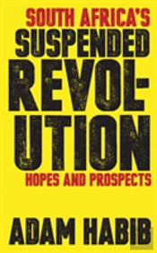 South Africa'S Suspended Revolution