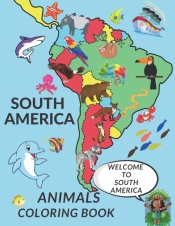 South America Animals Coloring Book