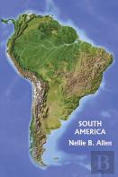 South America (Yesterday'S Classics)