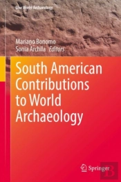 South American Contributions To World Archaeology