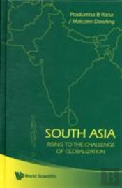 South Asia: Rising To The Challenge Of Globalization