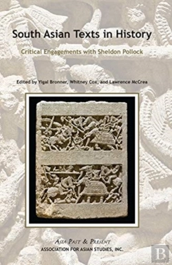 Bertrand.pt - South Asian Texts In History Â€“ Critical Engagements With Sheldon Pollock