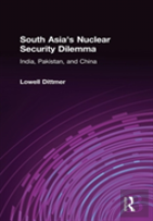 South Asia'S Nuclear Security Dilemma