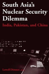South Asia'S Nuclear Security Dilemma