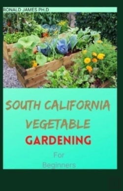 Bertrand.pt - South California Vegetable Gardening For Beginners